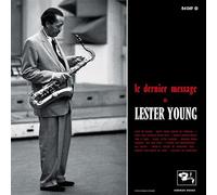 Le Dernier Message de Lester Young/Bonus 10 Pouces