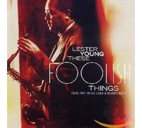 Young, Lester - These Foolish Things