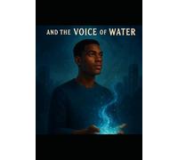 Young Light and the Voice of Water: A City Awakens, A Soul Remembers