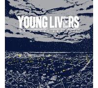 Young Livers - of Misery and Toil