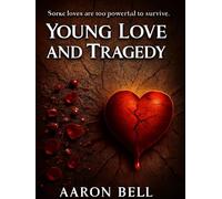 Young love and tragedy