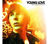 Young Love - Too Young to Fight It [Import]