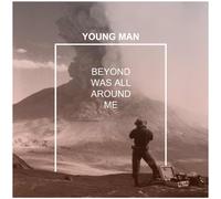 Young Man – Beyond Was All Around Me – CD