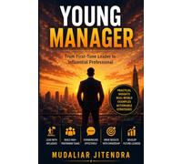 YOUNG MANAGERS: From First-Time Leader to Influential Professional