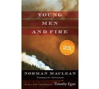 Young Men & Fire Norman Maclean, (Auteur)