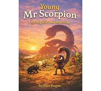 Young Mr Scorpion: Living life and learning