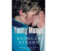 Young Mungo by Douglas Stuart Douglas Stuart (Auteur)