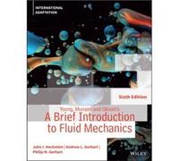 Young, Munson And Okiishi's A Brief Introduction To Fluid Mechanics, International Adaptation