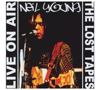 Young, Neil - Live on Air/Lost Tapes 1 [Import]