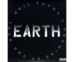 Young Neil+ Promise of the Real - Earth