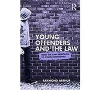 Young Offenders and the Law Raymond Arthur (Auteur)