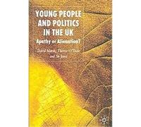 Young People And Politics in the Uk David Marsh, Su Jones, Therese O'toole (Auteur)