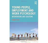 Young People, Employment And Work Psychology