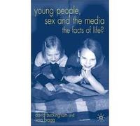 Young People Sex and the Media by D. BuckinghamS. Bragg David Buckingham, Sara Bragg (Auteur)