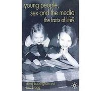 Young People, Sex and the Media David Buckingham, Sara Bragg (Auteur)