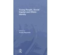 Young People, Social Capital and Ethnic Identity