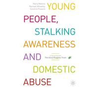 Young People, Stalking Awareness And Domestic Abuse