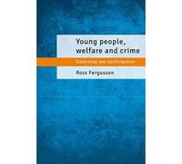 Young People, Welfare and Crime: Governing Non-Participation - [Livre en VO] Ross Fergusson (Auteur)