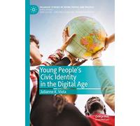 Young People's Civic Identity In The Digital Age