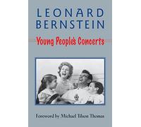 Young Peoples Concerts by Leonard Bernstein Jack Gottlieb (Auteur)