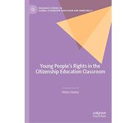 Young People's Rights In The Citizenship Education Classroom