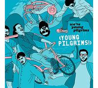 Young Pilgrims - We're Young Pilgrims