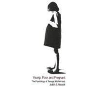 Young, Poor, and Pregnant Judith S. Musick (Auteur)
