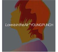 Young Punch - Love Is in the Air