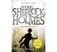 Young Sherlock Holmes 03. Eiskalter Tod