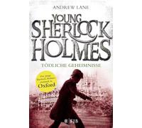 Young Sherlock Holmes 07. Tödliche Geheimnisse: Tödliche Geheimnisse | Die Buchvorlage zur neuen Serie bei Amazon Prime