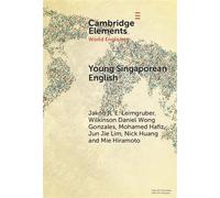 Young Singaporean English Current Developments in CSE Morphosyntax in a Digital World - Leimgruber, Jakob R. E. - Cambridge University Press - ebook (ePub) - Livre
