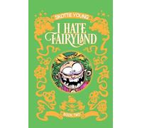 Skottie Young – I Hate Fairyland Book Two