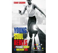 Young Soul Rebels: A Personal History of Northern Soul
