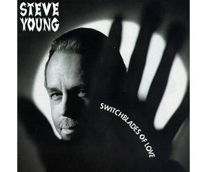 Young, Steve - Switchblades of Love