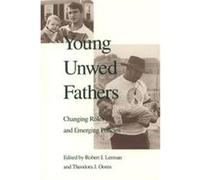 Young Unwed Fathers Robert I. Lerman (Auteur)