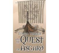 Young Vikings And The Quest For Asgard