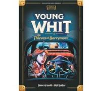 Young Whit and the Thieves of Barrymore by Phil Lollar Phil Lollar (Auteur)