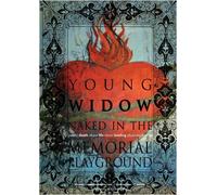YOUNG WIDOW, Naked in the Memorial Playground