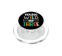 Young Wild and Three, 3e Anniversaire, drôle, Fille et garçon de 3 Ans PopSockets PopGrip pour MagSafe