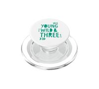 Young Wild and Three PopSockets PopGrip pour MagSafe