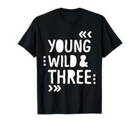 Young Wild and Three T-Shirt