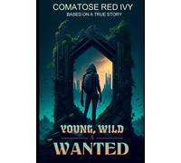 Young, Wild & Wanted