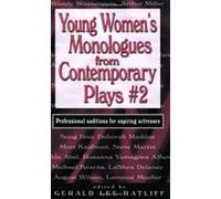 Young Women's Monologs from Contemporary Plays #2 Gerald Lee Ratliff (Auteur)