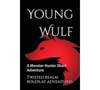 Young Wulf: A Monster Hunter Short Adventure