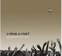 youngblood brass band - Is That a Riot?