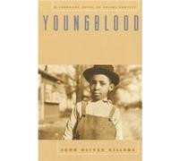 Youngblood by John Oliver Killens John Oliver Killens (Auteur)