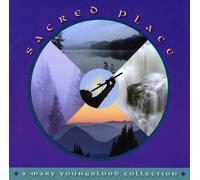 Youngblood, Mary - Sacred Place
