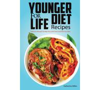 Younger For Life Diet Recipes