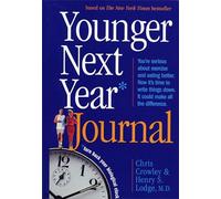 Younger Next Year Journal: Turn Back Your Biological Clock