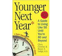Younger Next Year Publisher: Workman Publishing Company